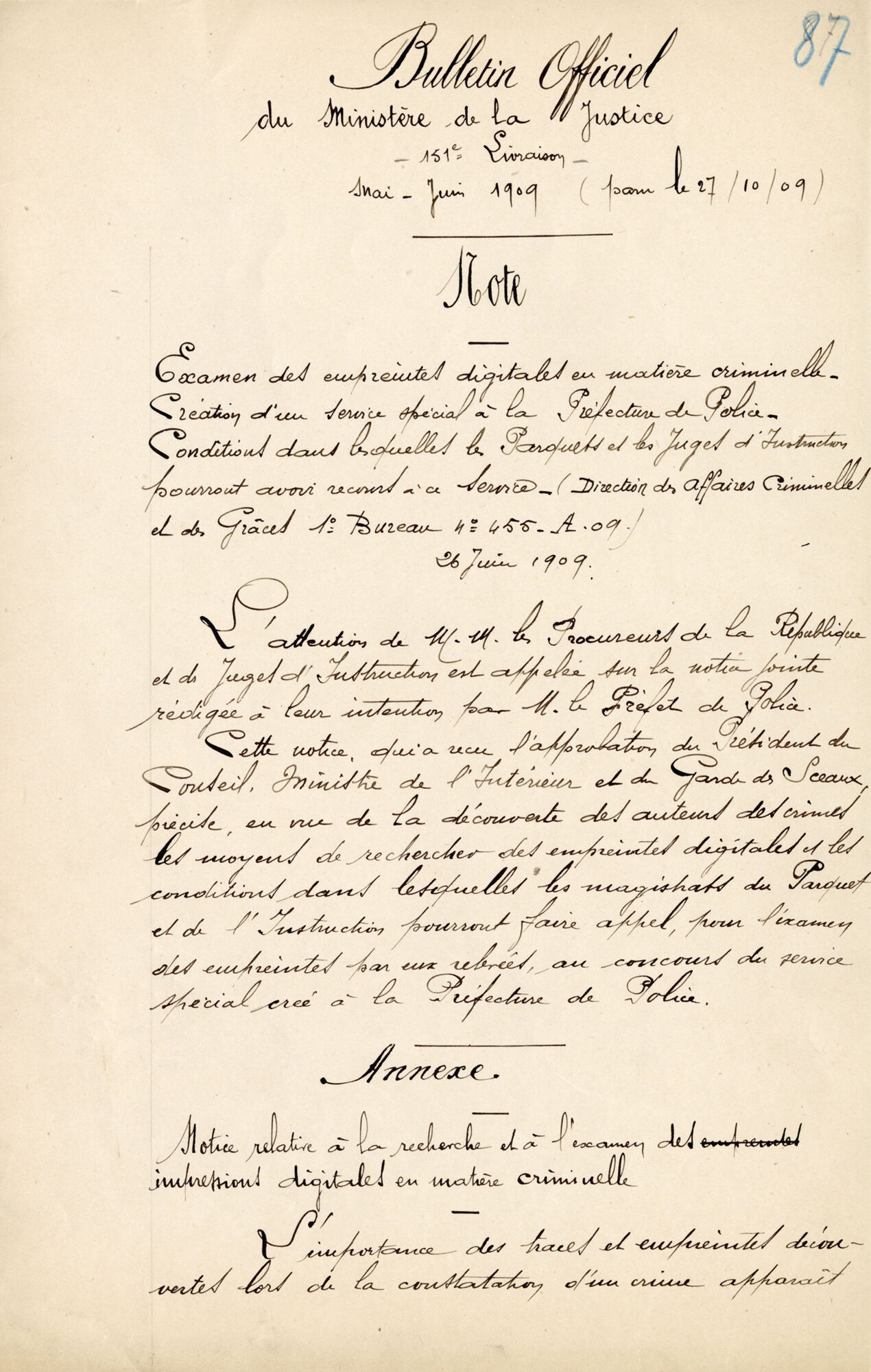 Note publiée par le ministère de la Justice, relative au recours des tribunaux au service parisien de l’Identité judiciaire afin d’exploiter des traces digitales retrouvées sur des lieux de crimes ou de délits, 1909 (extrait).
Service régional de police technique et scientifique de Paris
