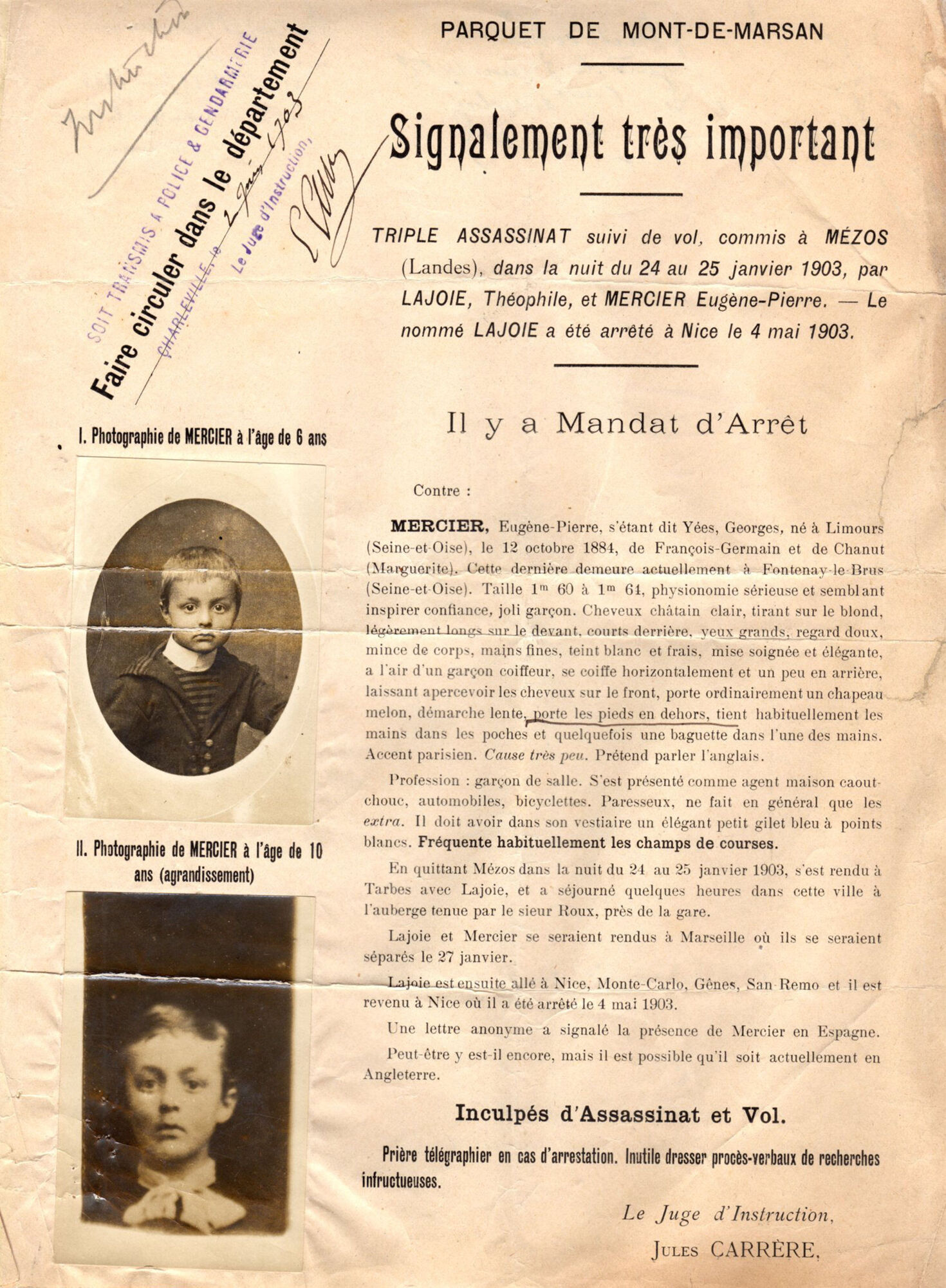 Signalements avec mandats d’arrêt émis par le Parquet de Mont-de-Marsan au nom d’Eugène Mercier dit « Georges Yées » transmis dans tous les départements de France, Mont-de-Marsan, 2 juin 1903.
AD 40, 2 U 265
